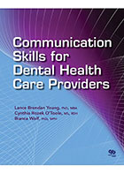 کتاب Communication Skills for Dental Health Care Providers- نویسندهLance Brendan Young