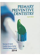 کتاب Primary Preventive Dentistry 2014- نویسنده Norman O. Harris