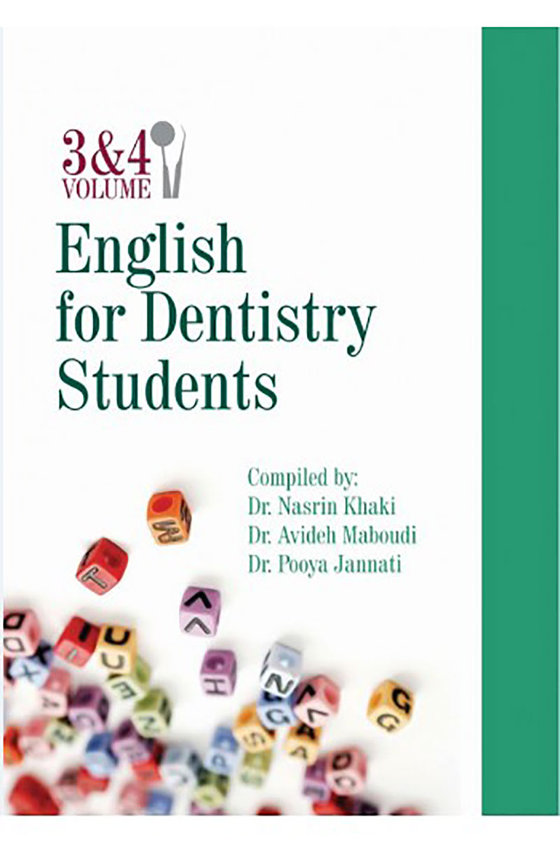 کتاب English for Dentistry Students 3&4- نویسنده دکتر نسرین خاکی