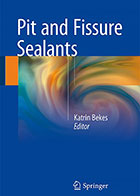 کتاب Pit and Fissure Sealants 2018-نویسنده katrin  Bekes