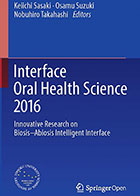 کتاب  Interface Oral Health Science 2016- نویسندهKeiichi Sasaki