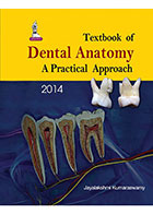 کتاب Textbook of Dental Anatomy A Practical Approach- نویسندهJayalakshmi Kumaraswamy