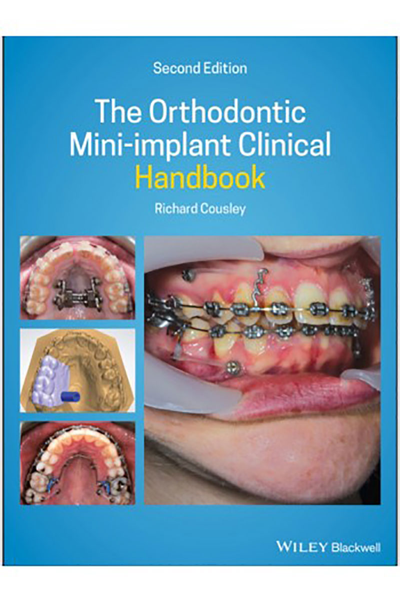 کتاب The Orthodontic Mini-implant Clinical Handbook 2020- نویسنده Richard Cousley