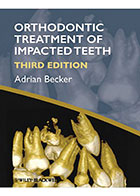 کتابOrthodontic Treatment of Impacted Teeth 2012- نویسندهAdrian Becker
