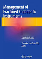 کتابManagement of Fractured Endodontic Instruments 2018- نویسندهTheodor Lambrianidis
