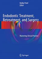 کتاب Endodontic Treatment, Retreatment, and Surgery- نویسندهBobby Patel