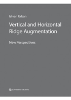 کتاب Vertical and Horizontal Ridge Augmentation 2017-نویسنده Istvan Urban