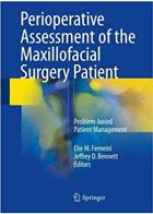 کتاب Perioperative Assessment of the Maxillofacial Surgery Patient2018-نویسنده Elie M. Ferneini  