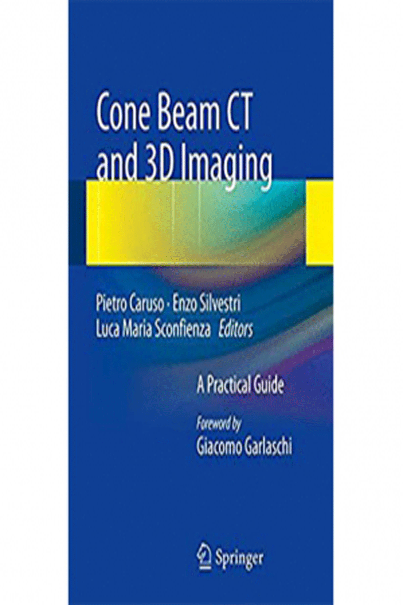 کتاب Cone Beam CT and 3D Imaging A Practical Guide- نویسنده  Pietro Caruso
