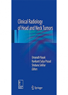 کتاب Clinical Radiology of Head and Neck Tumors-نویسنده Umanath Nayak 