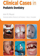 کتاب Clinical Cases in Pediatric Dentistry-نویسنده Amr M. Moursi