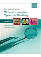 کتاب Pickard’s Guide to Minimally Invasive Operative Dentistry2015- نویسنده آویجیت بنرجی