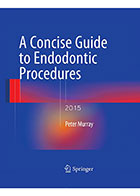 کتاب A Concise Guide to Endodontics Procedures 2015- نویسندهPeter Murray
