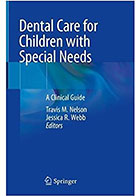 کتابDental Care for Children with Special Needs 2019- نویسندهTravis M. Nelson