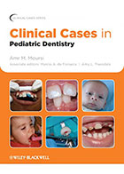 کتابClinical Cases in Pediatric Dentistry2012- نویسندهAmr M. Moursi