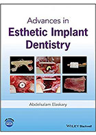 کتابAdvances in Esthetic Implant Dentistry 2019- نویسندهAbdelsalam Elaskary