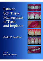 کتابEsthetic Soft Tissue Management of Teeth and Implants2013- نویسندهAndré P. Saadoun