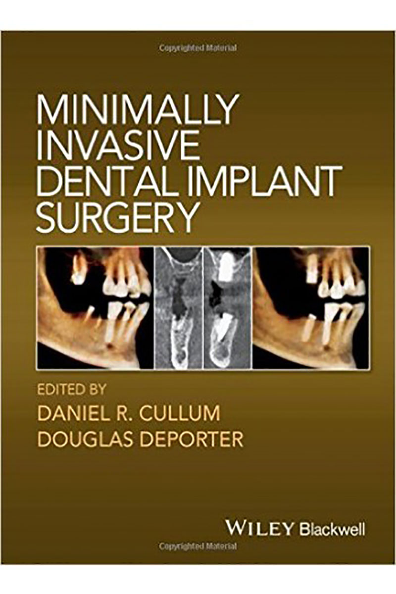  Minimally Invasive Dental Implant Surgery 2015- نویسندهDaniel R. Cullum