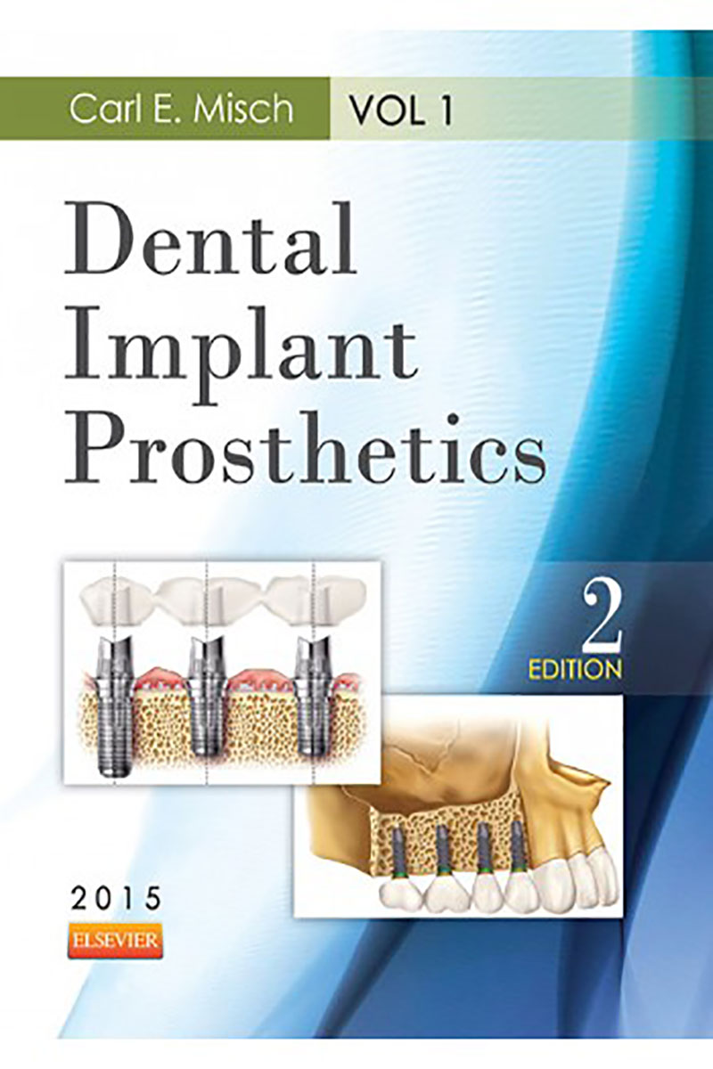 Dental Implant Prosthetics2015 Misch 2vol- نویسندهCarl E. Misch