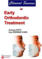 کتابClinical Succes in Early Orthodontic Treatment- نویسنده Antonio MD Patti