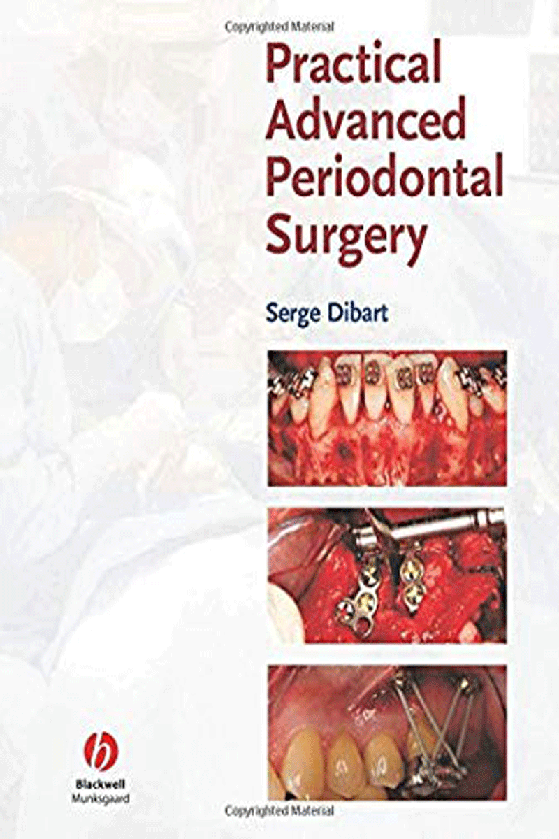 کتابPractical Advanced Periodontal Surgery- نویسنده	Serge Dibart