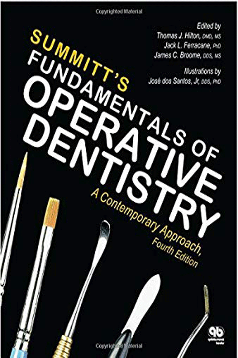 کتابSummitt’s Fundamentals of Operative Dentistry A Contemporary Approach- نویسندهThomas J. Hilton