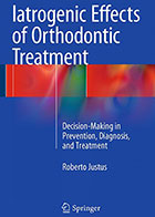 کتاب Iatrogenic Effects of Orthodontic Treatment- نویسندهRoberto Justus