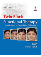 کتابTwin Block Functional Therapy 2015- نویسندهWilliam J Clark