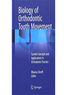 کتابBiology of Orthodontic Tooth Movement Current Concepts and Applications in Orthodontic Practice- نویسندهBhavna Shroff
