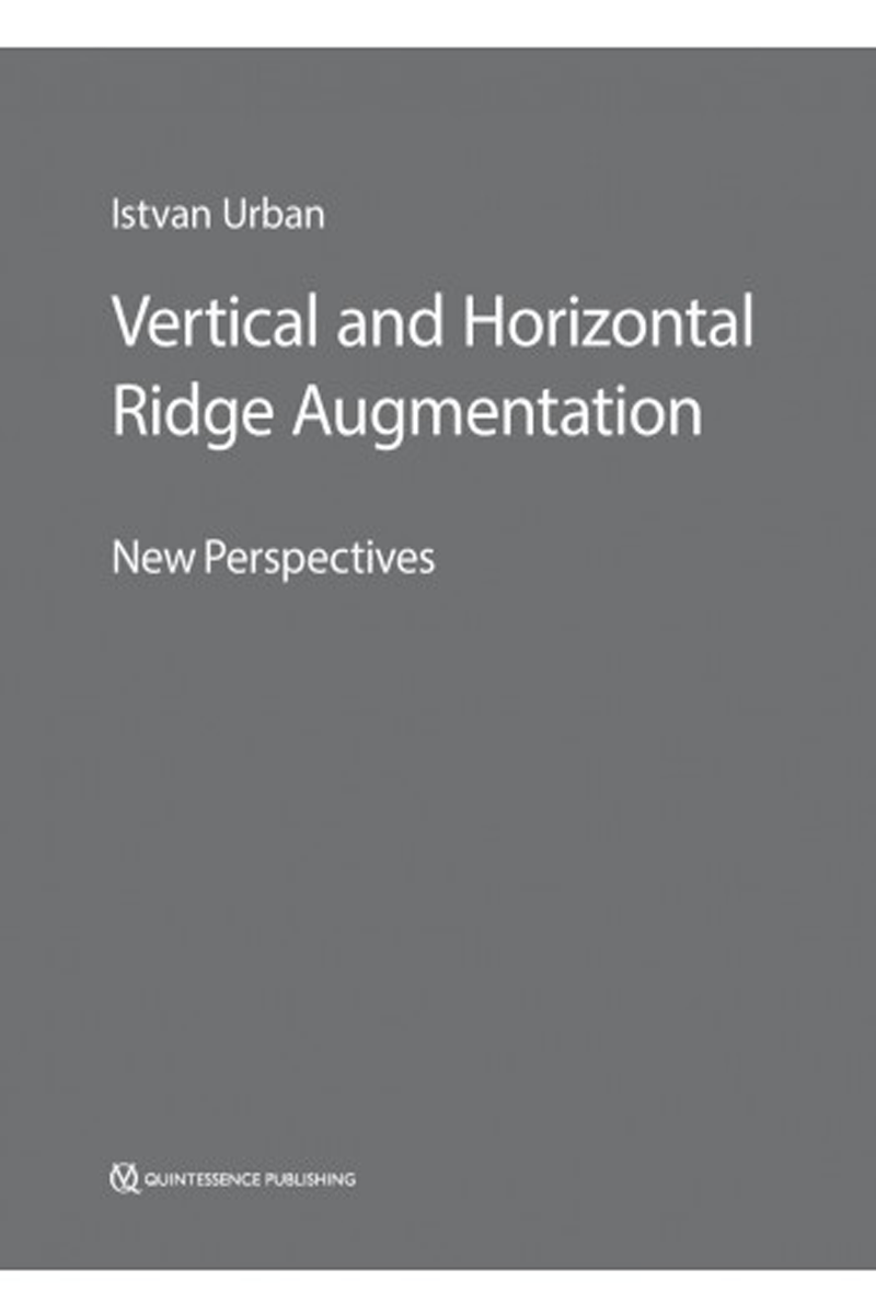 کتاب Vertical and Horizontal Ridge Augmentation 2017-نویسنده Istvan Urban