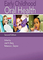کتاب Early Childhood Oral Health-نویسنده Joel H. Berg 