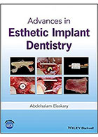 کتابAdvances in Esthetic Implant Dentistry 2019- نویسندهAbdelsalam Elaskary